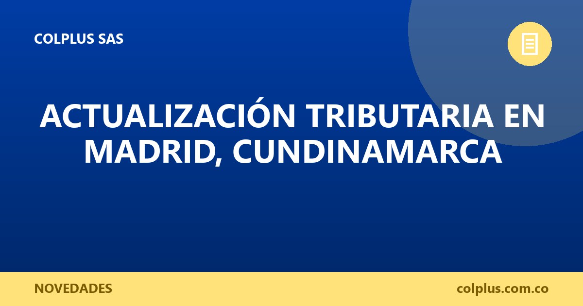 Actualización Tributaria en Madrid, Cundinamarca