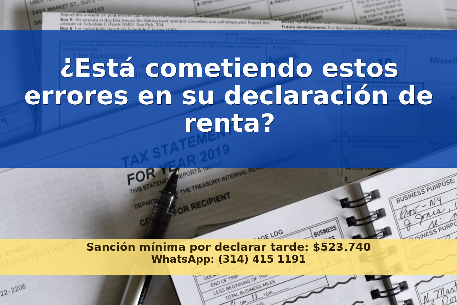 Errores comunes en la declaración de renta de personas naturales y cómo evitarlos